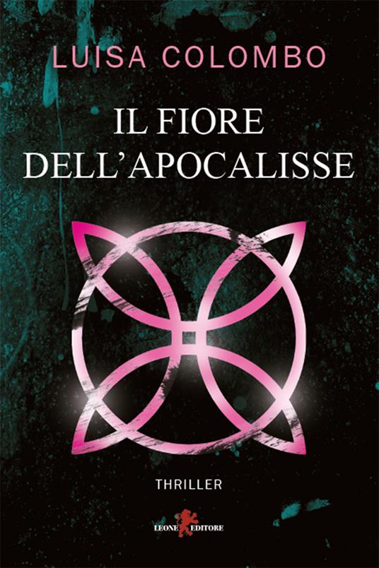 Il fiore dell'apocalisse - Luisa Colombo - ebook