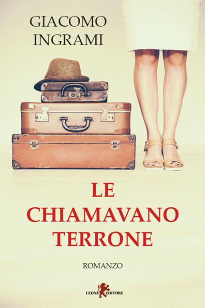 Le chiamavano terrone - Giacomo Ingrami - ebook