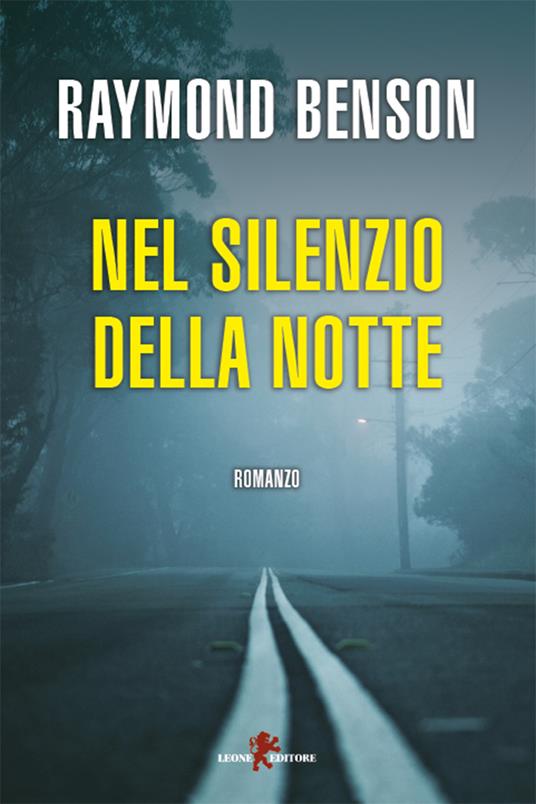 Nel silenzio della notte - Raymond Benson,Andrea Dioguardi - ebook