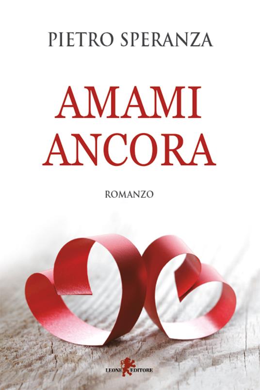 Amami ancora - Pietro Speranza - ebook