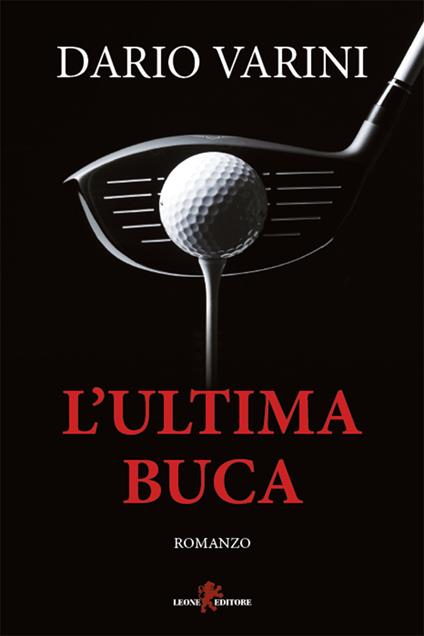 L' ultima buca - Dario Varini - ebook