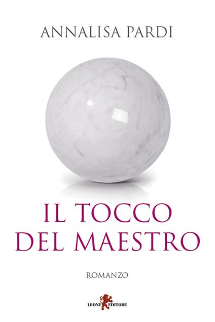 Il tocco del maestro - Annalisa Pardi - ebook