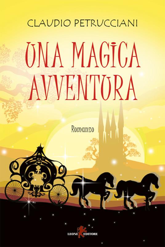 Una magica avventura - Claudio Petrucciani - ebook