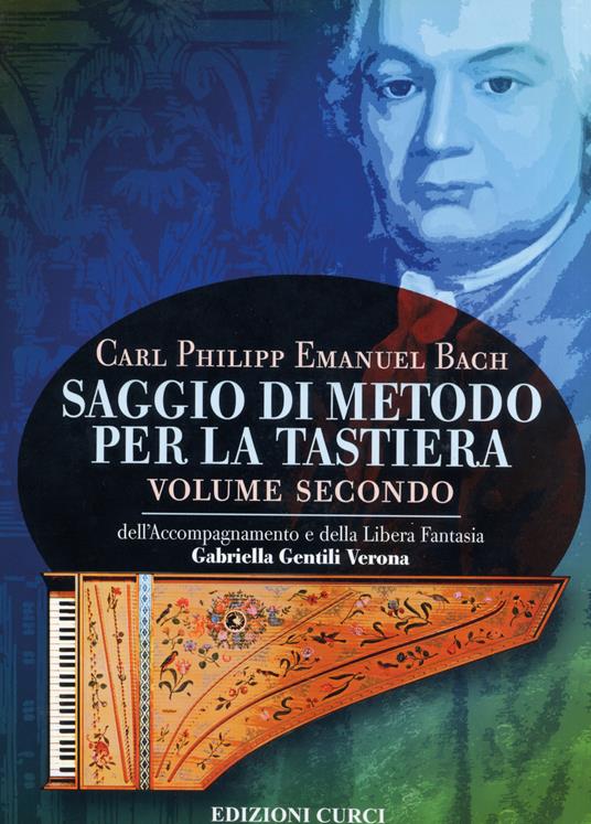 Saggio di metodo per la tastiera. Vol. 2: Dell'accompagnamento e della libera fantasia. - Carl Philipp Emanuel Bach - 4