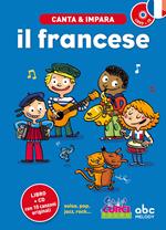 Canta e impara il francese! Con CD Audio