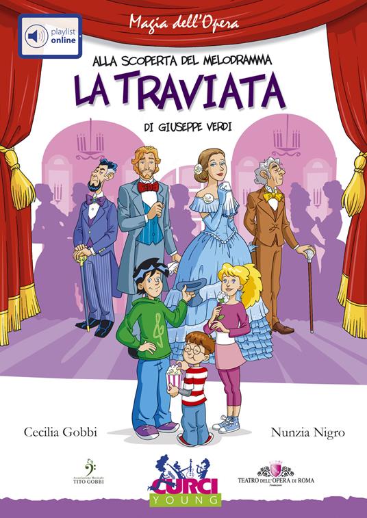 La Traviata di Giuseppe Verdi. Con playlist online - Cecilia Gobbi,Nunzia Nigro - copertina