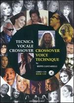 Tecnica vocale crossover. Ediz. italiana e inglese. Con CD Audio