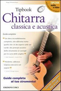 Tipbook. Chitarra classica e acustica. Guida completa - Hugo Pinksterboer - copertina