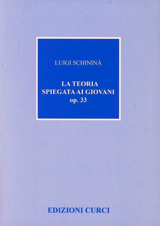 La teoria spiegata ai giovani - Luigi Schininà - copertina