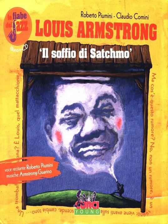 Louis Amstrong. Il soffio di Satchmo. Le fiabe del jazz. Ediz. illustrata. Con CD Audio - Roberto Piumini,Claudio Comini - 3