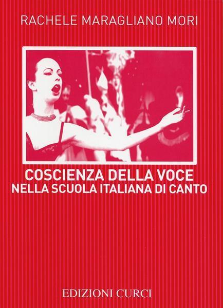 Coscienza della voce nella scuola italiana di canto - Rachele Maragliano Mori - 2