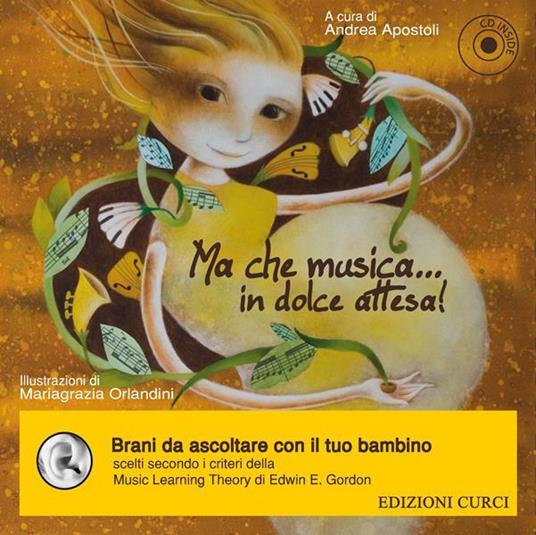 Ma che musica... in dolce attesa. Con CD Audio - copertina