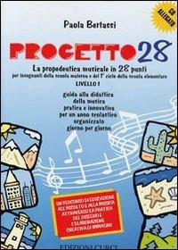 Progetto 28. 1° livello. Libro dell'insegnante. Con CD Audio - Paola Bertassi - copertina