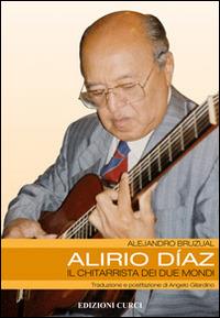 Alirio Díaz. Il chitarrista dei due mondi - Alejandro Bruzual - copertina