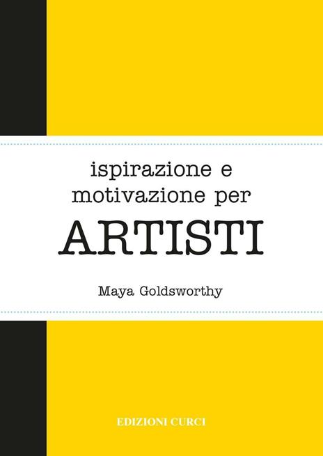 Ispirazione e motivazione per artisti - Maya Goldsworthy - 4