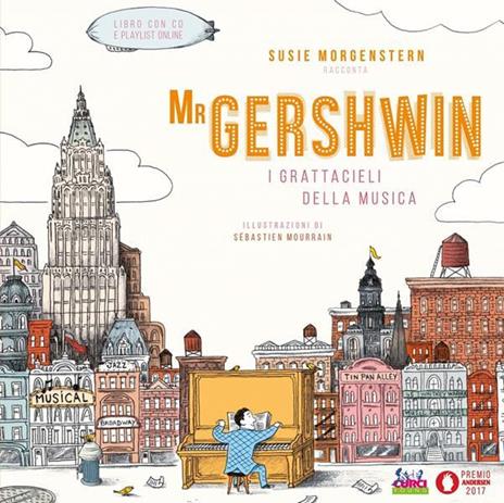 Mr Gershwin. I grattacieli della musica. Con CD Audio - Susie Morgenstern - 2