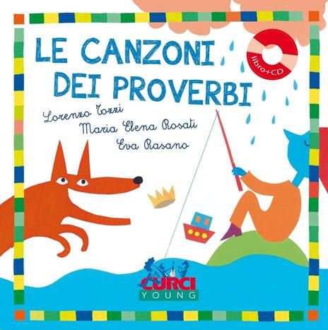 Le canzoni dei proverbi - Lorenzo Tozzi,Maria Elena Rosati - 4