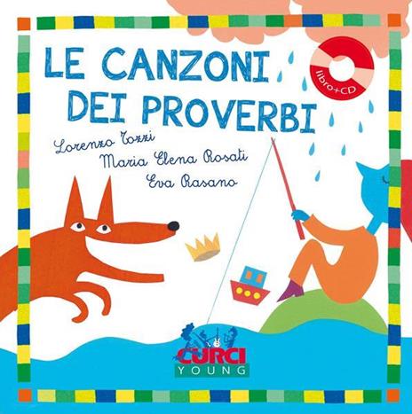 Le canzoni dei proverbi - Lorenzo Tozzi,Maria Elena Rosati - copertina