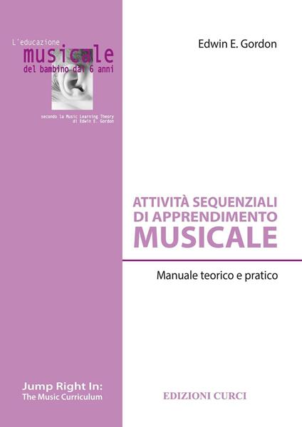 Attività sequenziali di apprendimento musicale. Manuale teorico e pratico - Edwin E. Gordon - copertina