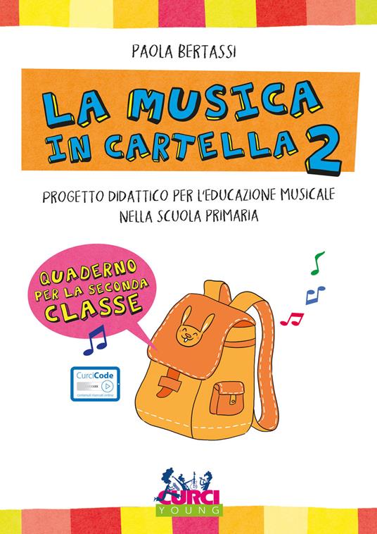 La musica in cartella. Progetto didattico per l'educazione musicale nella scuola primaria. Con espansione online. Vol. 2 - Paola Bertassi - copertina