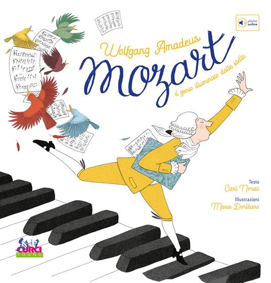 Wolfgang Amadeus Mozart. Il genio illuminato dalle stelle. Con playlist online. Ediz. a colori - Carl Norac - copertina