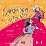 Come una stella. Ediz. a colori. Con playlist online