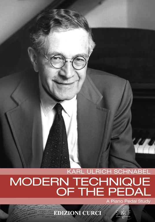 Modern technique of the pedal. A piano pedal study. Nuova ediz. - Karl Ulrich Schnabel - copertina