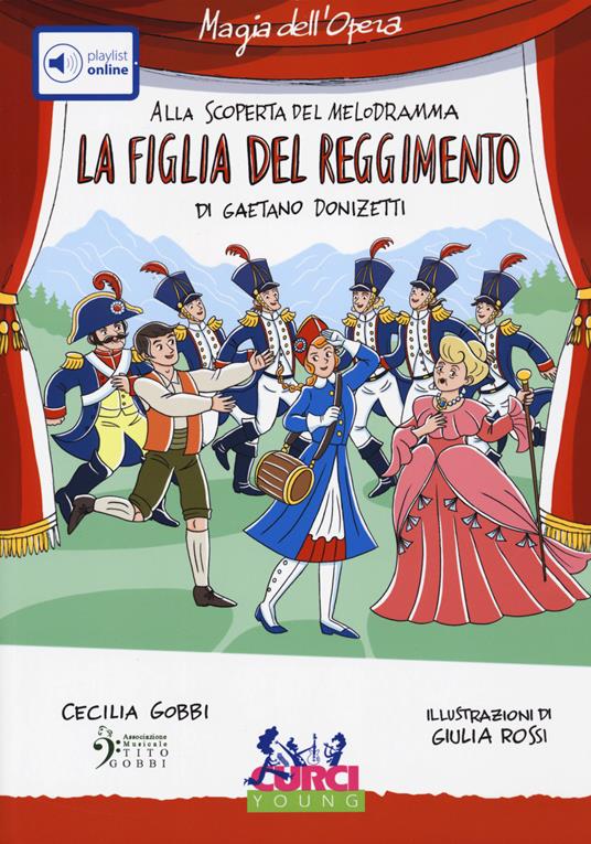 La figlia del reggimento di Gaetano Donizetti. Con playlist online - Cecilia Gobbi - copertina