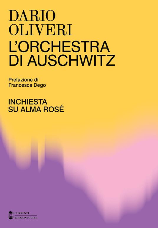 L' orchestra di Auschwitz. Inchiesta su Alma Rosé - Dario Oliveri - ebook