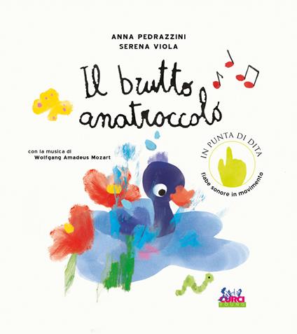 Il brutto anatroccolo. Con la musica di Wolfgang Amadeus Mozart. Ediz. illustrata. Con QR code - Anna Pedrazzini - copertina