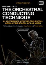 Introduzione to the orchestral conducting in accordance with the orchestral conducting school of Ilya Musin. Con video online
