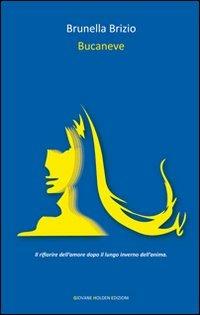 Bucaneve - Brunella Brizio - copertina