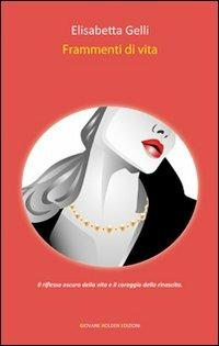 Frammenti di vita - Elisabetta Gelli - copertina