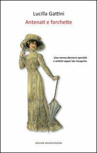 Antenati e forchette - Lucilla Gattini - copertina