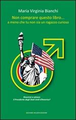 Non comprare questo libro... a meno che tu non sia un ragazzo curioso