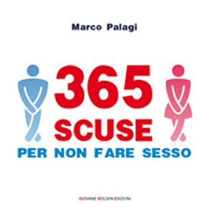 365 scuse per non fare sesso - Marco Palagi - copertina