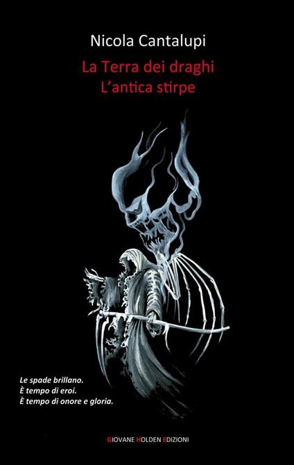 L' antica stirpe. La terra dei draghi. Vol. 1 - Nicola Cantalupi - ebook