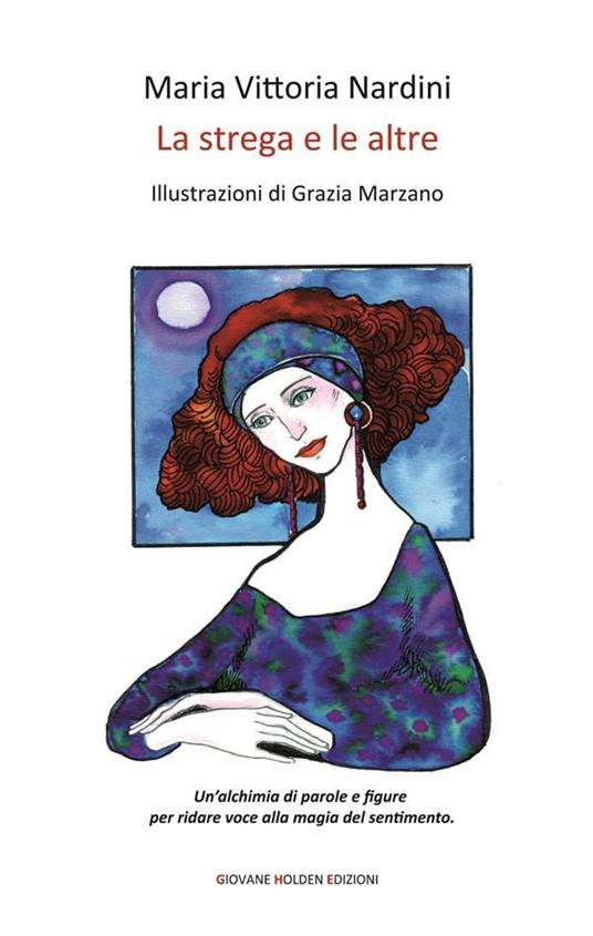 La strega e le altre - Maria Vittoria Nardini,Grazia Marzano - ebook