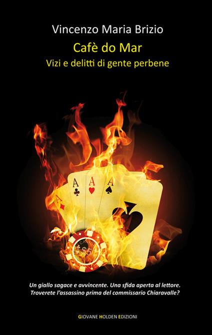 Cafè do mar. Vizi e delitti di gente perbene - Vincenzo Maria Brizio - ebook