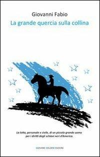 La grande quercia sulla collina - Giovanni Fabio - copertina