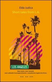 Short tales from L.A. - Elda Judica - copertina