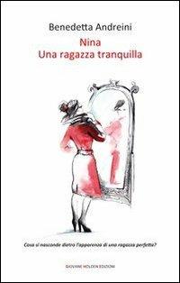 Nina. Una ragazza tranquilla - Benedetta Andreini - copertina