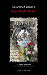 La guerra dei Tarken - Gerardina Sicignano - copertina