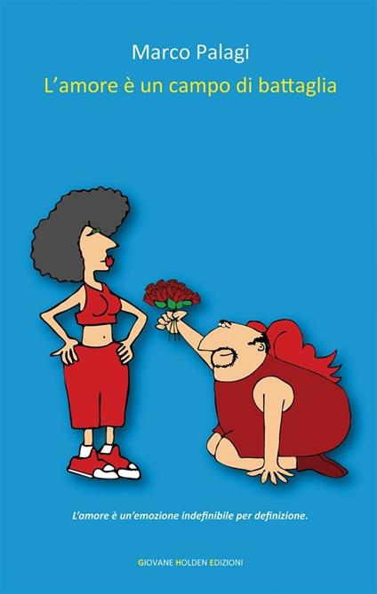 L' amore è un campo di battaglia - Marco Palagi - ebook