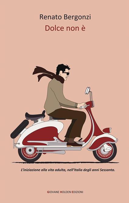 Dolce non è - Renato Bergonzi - ebook