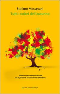 Tutti i colori dell'autunno - Stefano Massetani - copertina