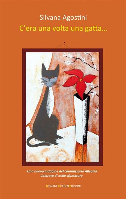 C'era una volta una gatta... - Silvana Agostini - ebook