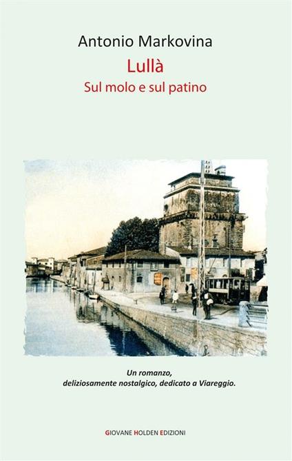 Lullà. Sul molo e sul pattino - Antonio Markovina - ebook