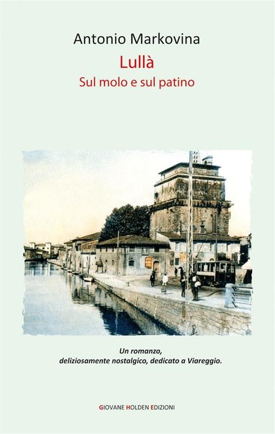 Lullà. Sul molo e sul pattino - Antonio Markovina - ebook