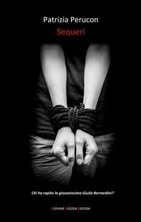 Sequeri - Patrizia Perucon - ebook